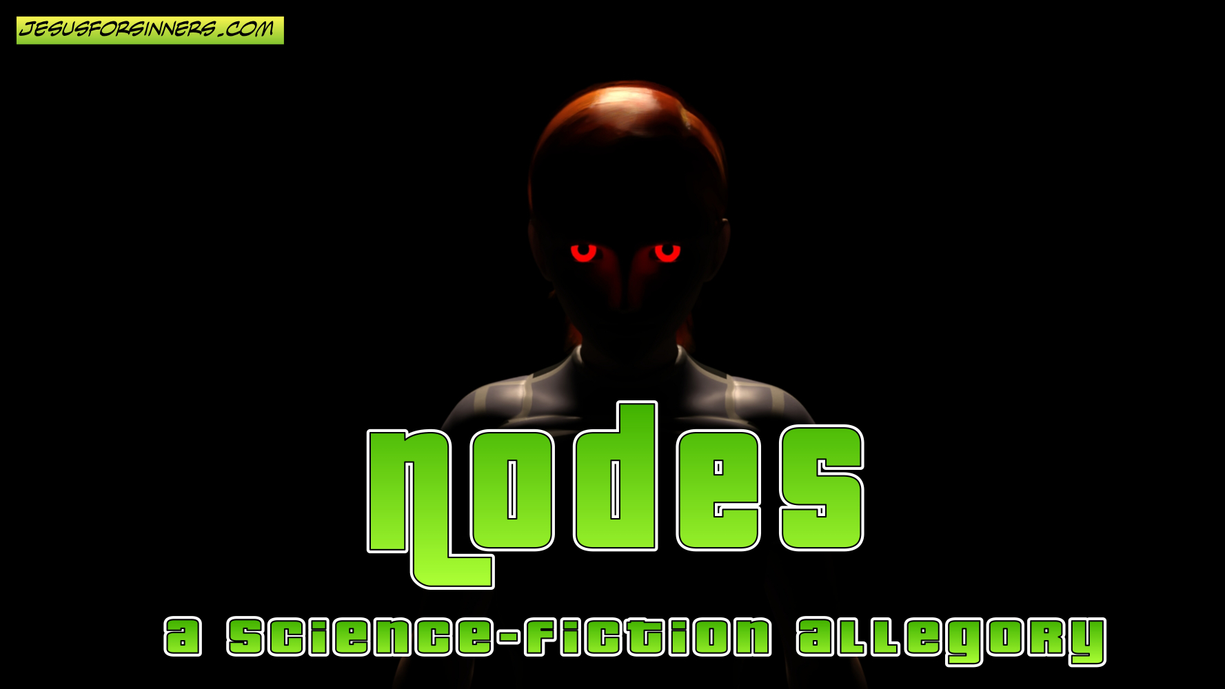 Downloads Nodes: A Science-Fiction Allegory